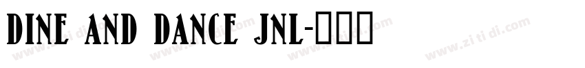 dine and dance jnl字体转换
